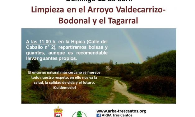 Campana de limpiezas medioambientales. Arroyo Valdecarrizo-Bodonal y Tagarral.